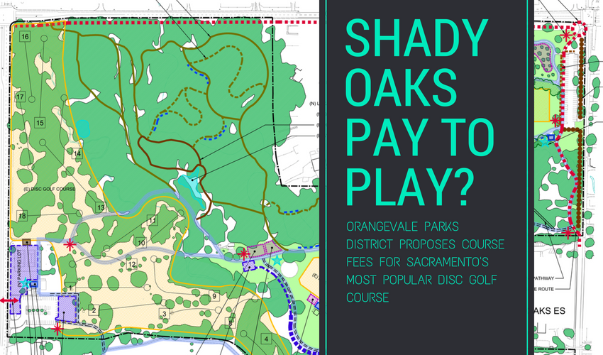 Pay to play model at Shady Oaks DGC proposed by Orangevale Parks District 2